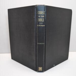 Christ In The Bible Series A.B. Simpson Hebrews Vintage Hardcover